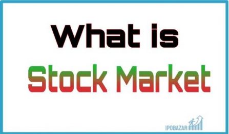 What is Stock Market? All query about Stock Market