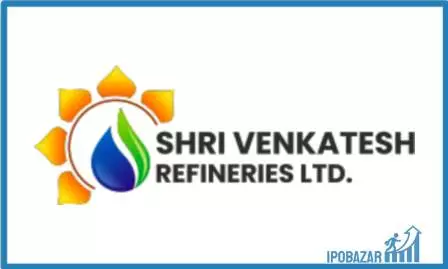 Shri Venkatesh Refineries IPO Dates, Review, Price, Form, Lot Size, & Allotment Details 2021