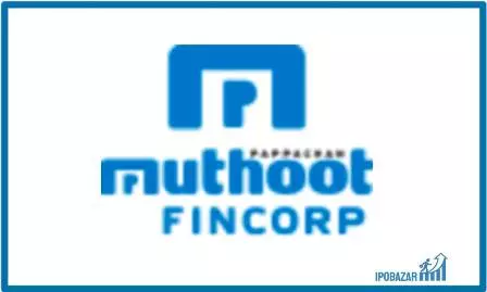Muthoot Fincorp NCD 2022 Isue Date, Rating & Interest Rates