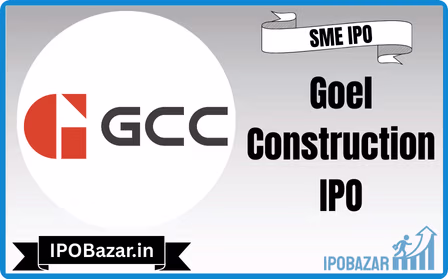 Goel Construction IPO GMP