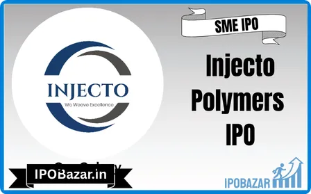 Injecto Polymers IPO GMP