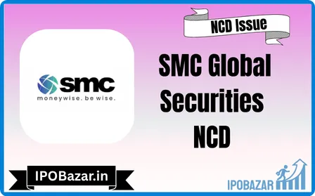 SMC Global Securities NCD Issue October 2026 Interest Rates