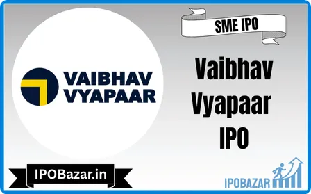 Vaibhav Vyapaar IPO GMP